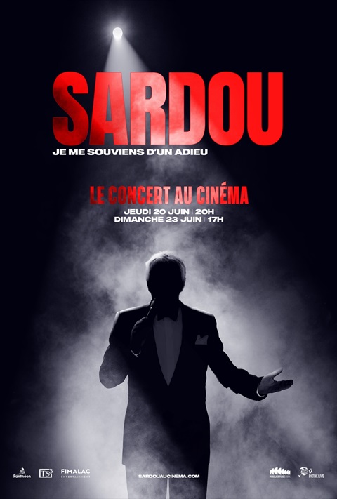 Sardou Je me souviens d'un Adieu - le Concert au Cinéma