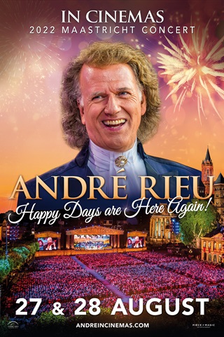 André Rieu’s 2022 Maastricht Concert: Happy Days are Here Again!